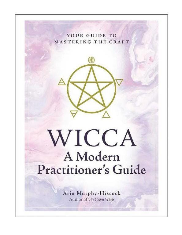 Wicca - A Modern Practitioners Guide