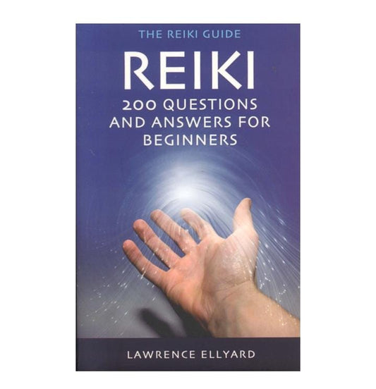 Reiki - 200 Questions & Answers For Beginners